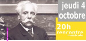 Gabriel Fauré, la mélodie et la musique de chambre #2 : l’accomplissement